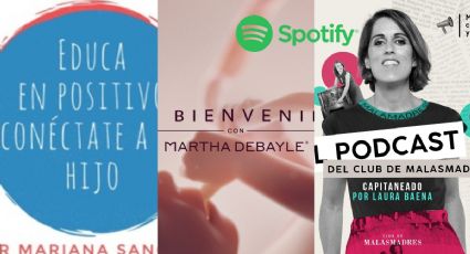 Los 5 podcast en Spotify que una mamá debe escuchar