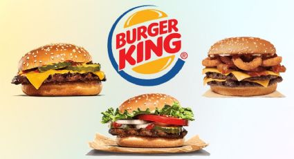 Burger King pone 3 hamburguesas por solo 99 pesos con ESTE cupón de descuento