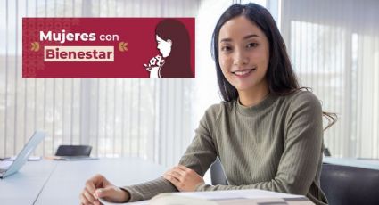 Mujeres con Bienestar 2024: Esta será la fecha del ÚLTIMO pago de 2 mil 500 pesos en el año